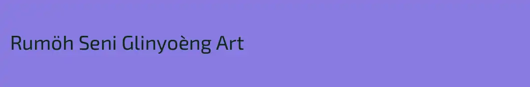 Rumöh Seni Glinyoèng Art